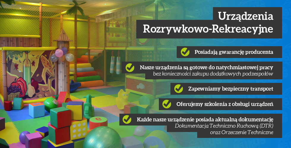 urządzenia rozrywkowo-rekreacyjne